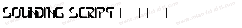 sounding script字体转换
